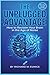 The Unplugged Advantage: How to Reclaim Your Brain in the Age of Noise