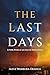 The Last Days : Living Pure in an Age of Deception