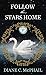 Follow the Stars Home (Premier Fiction Series)
