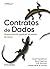 Contratos de dados: Desenvolvendo pipelines escaláveis de dados (Portuguese Edition)