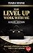 The Level Up: Work With Me – Luxury Edition: Build Your Brand, Increase Your Income & Position Yourself to Win