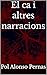El ca i altres narracions (Catalan Edition)