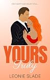 Yours, Truly (The Yours Series Book #1) Yours, Truly (The Yours Series Book #1)