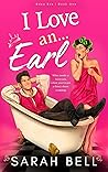 I Love an... Earl