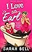 I Love an... Earl by Sarah   Bell
