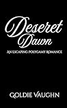 Deseret Dawn: An Escaping Polygamy Romance (The Escaping Polygamy Saga)