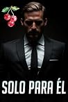 Solo Para Él