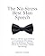The No-Stress Best Man Speech: How to Write and Deliver a Confident Wedding Speech Without Anxiety (Even If You Hate Public Speaking)