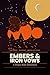 Embers & Iron Vows : She bonded with an 800-year-old dragon who hasn't chosen anyone in a century. Her instructor lost his dragon four years ago. The dragon has a plan.