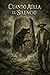 Cuando aúlla el silencio (Spanish Edition)