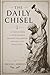 The Daily Chisel: 365 Refle...