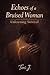 Echoes Of A Bruised Woman : Unlearning Survival