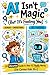 AI Isn't Magic (But It's Fooling You): A Interactive Guide to How AI Really Works (For Curious Kids 10+) (AI Writer's Advantage Series:Build faster. Publish smarter. Scale with systems.)
