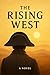 The Rising West (La Louisia...