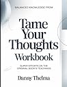 Balanced Knowledge From Tame Your Thoughts: Super Efforts On The Original Book's Teachings