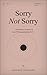 Sorry Not Sorry: Small Essays on Taking Up Space Without Apologising for It (The Ferriere Essays Book 2)