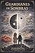 Guardianes de Sombras (Spanish Edition)