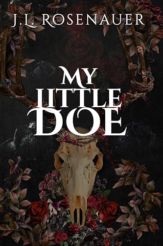 My Little Doe: Dark Romantasy Standalone | Captor Captive Romance | Werewolf Shifter | Grief and Healing | Slow Burn | Found Family | HEA (Kindle Edition)