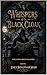 Whispers of the Black Cloak: Some stories should stay buried