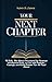 Your Next Chapter: 90 Daily One Minute Devotions for Christian Graduates Ready to Live with Purpose, Courage, and God's Promise for the Road Ahead