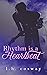 Rhythm is a Heartbeat by L.H. Cosway