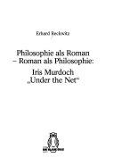 Philosophie als Roman, Roman als Philosophie: Iris Murdoch "Under the Net" (Anglistik in der Blauen Eule)