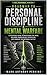 ROADMAP TO PERSONAL DISCIPLINE & MENTAL WARFARE: A Strategic Guide to Mastering the Mind, Building Unbreakable Discipline, and Winning the Internal Battle. (Roadmap Series Book 7)