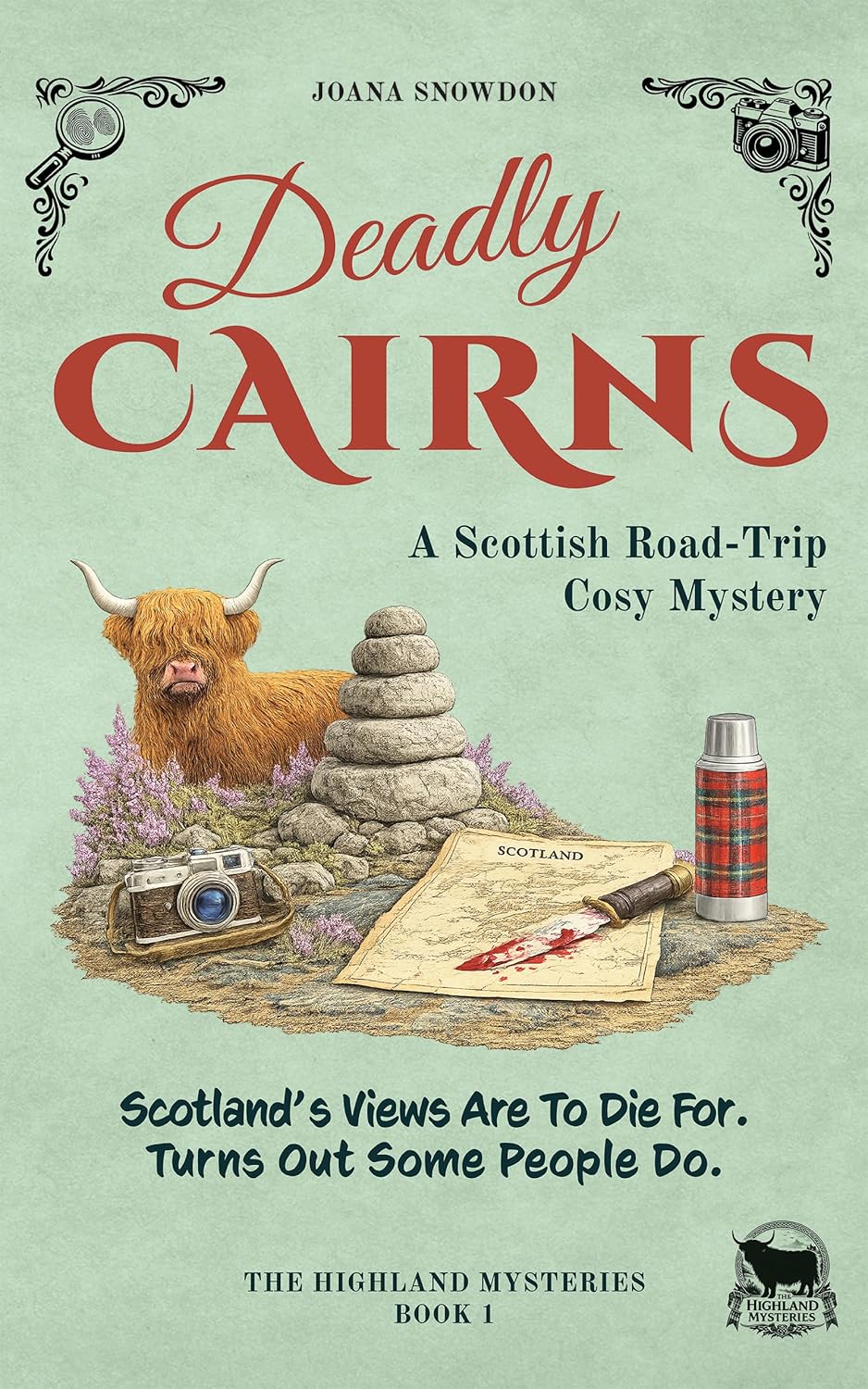 Deadly Cairns (The Highland Mysteries, #1)