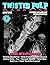Twisted Pulp Magazine: Issue #46: Irreverent Neo Noir Pulp Fiction and Articles