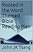 Rooted in the Word: Themed Bible Reading Plan