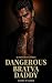 Dangerous Bratva Daddy by Scott Wylder