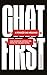 Chat-First A rendição das máquinas: Como redesenhar empresas para operar por linguagem natural (Portuguese Edition)