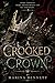 A Crooked Crown