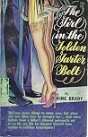 The Girl in the Golden Garter Belt by King Brady The Girl in the Golden Garter Belt by King Brady
