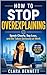 How to Stop Overexplaining by Clara Bennett