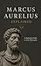 Marcus Aurelius Explained: A Beginner's Guide to Stoic Philosophy