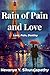 Rain of Pain and Love: A Heartbreaking Journey of Love, Loss, and Destiny