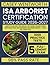 ISA ARBORIST CERTIFICATION STUDY GUIDE 2026-2027: Complete Exam Prep | Tree Biology, Soil Science, Pruning Theory, Plant Health Care, Risk Assessment, and Urban Forestry — With 5 Full Length Tests