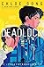 Deadlock by Chloe Gong