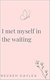 I met myself in the waiting