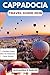 3 DAYS IN CAPPADOCIA TRAVEL GUIDE 2026: The Exact Itinerary with Hot Air Balloons, Cave Hotels, Where to Stay & Smart Travel Tips