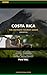 Costa Rica Travel Guide 2026: The Complete Tourist Guide — Written by a Local