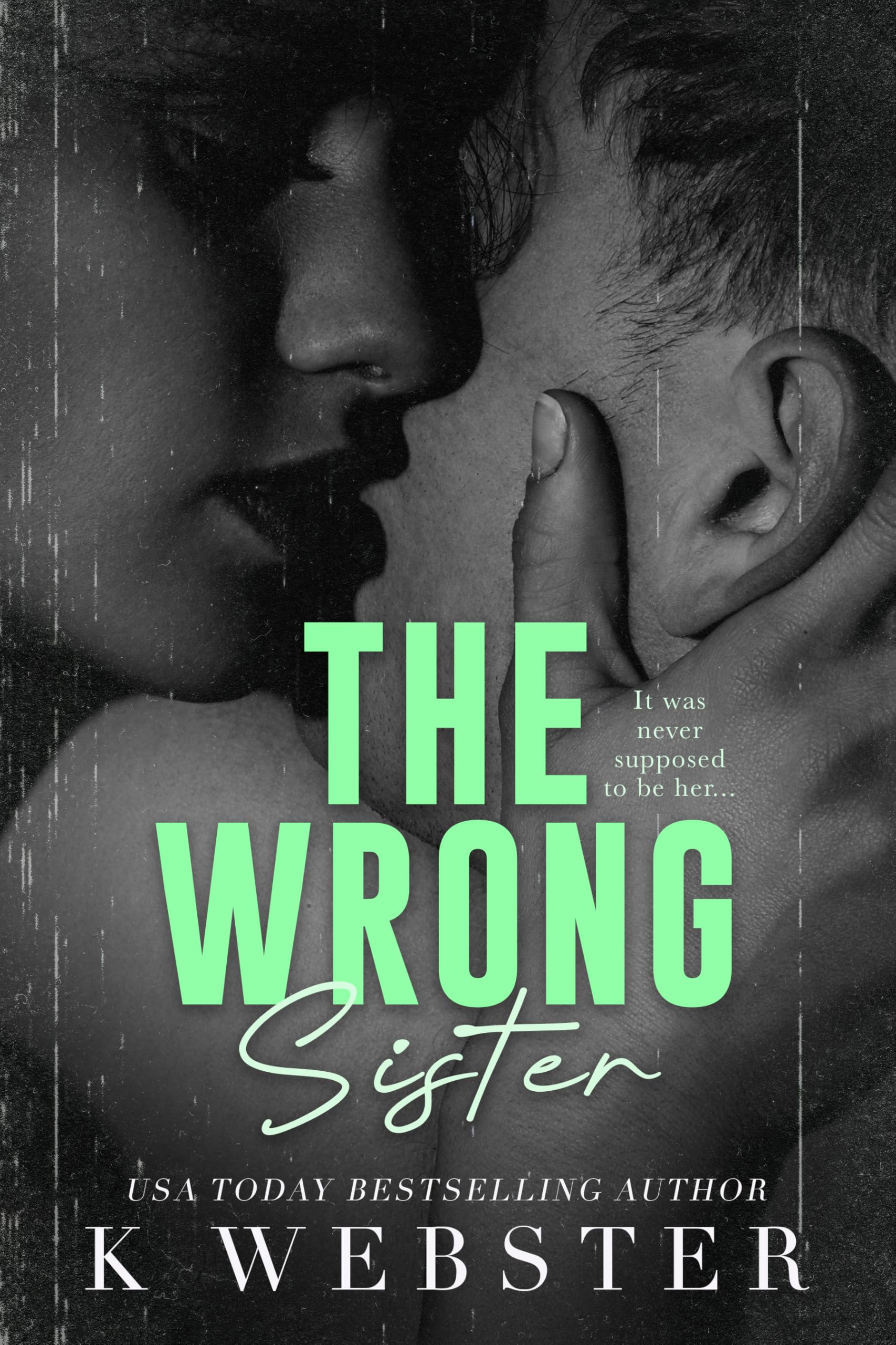 The Wrong Sister (Taboo Sneaks, #2)