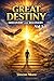GREAT DESTINY: Discovery and Recovery