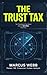 THE TRUST TAX: The 7 Psychological Traps Behind America's $12.5 Billion Fraud Crisis
