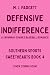 Defensive Indifference: A S...