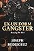 Ex–Uniform Gangster: Buryin...