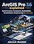 ArcGIS Pro 3.6 Simplified: Spatial Analysis, Cartography, Automation, Geodatabases, Geoprocessing for Professionals
