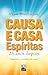 Causa e Casa Espíritas: 25 anos depois (Editora Allan Kardec) (Portuguese Edition)