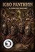 Igbo Pantheon: A Concise History (CONCISE AFRICAN HISTORY: AFRICA'S PAST IN AN HOUR)